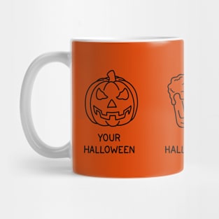 Your Halloween vs My Halloween Mug